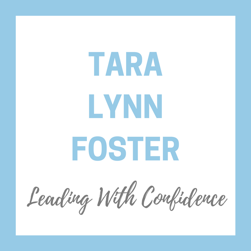 Tara Lynn Foster - Leading with Confidence